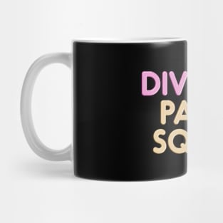 Divorce Party Squad Mug